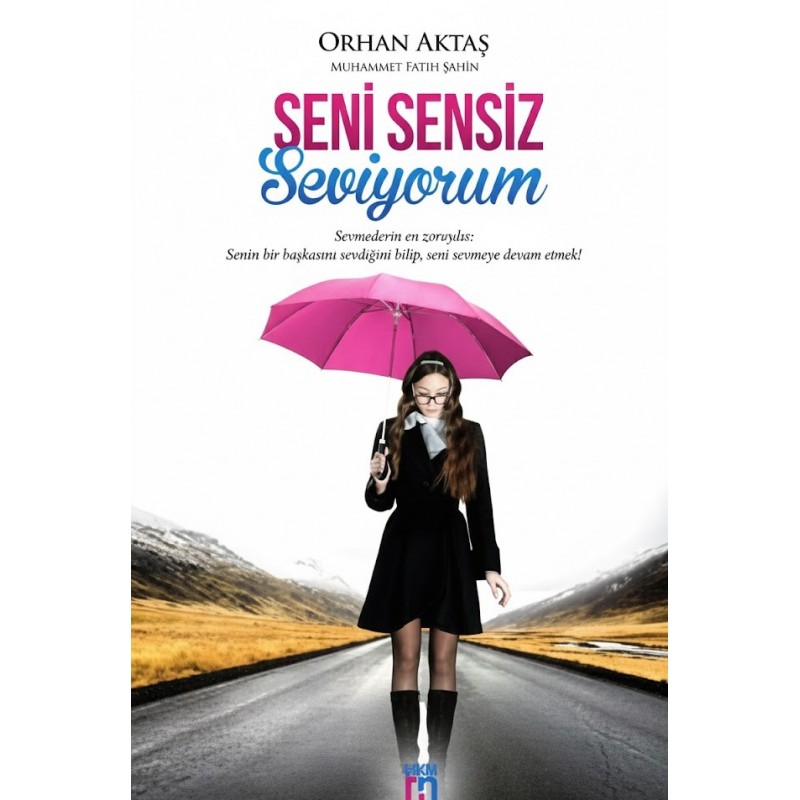 Seni Sensiz Seviyorum
