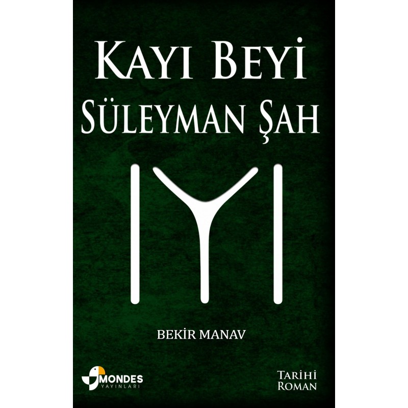 Kayı Beyi Süleyman Şah Kayı Beyi Süleyman Şah